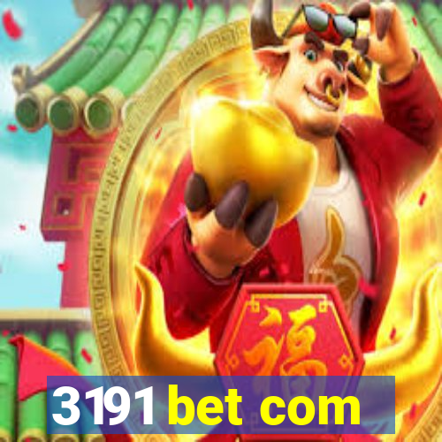 3191 bet com